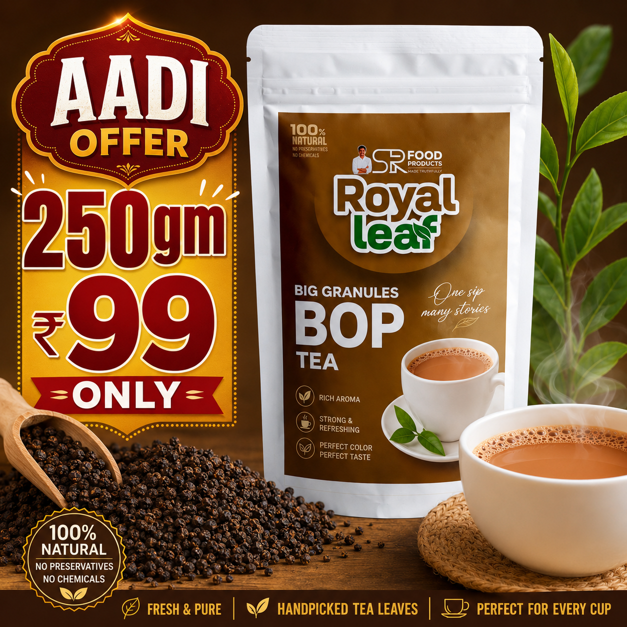 Big Granules TEA 250gm